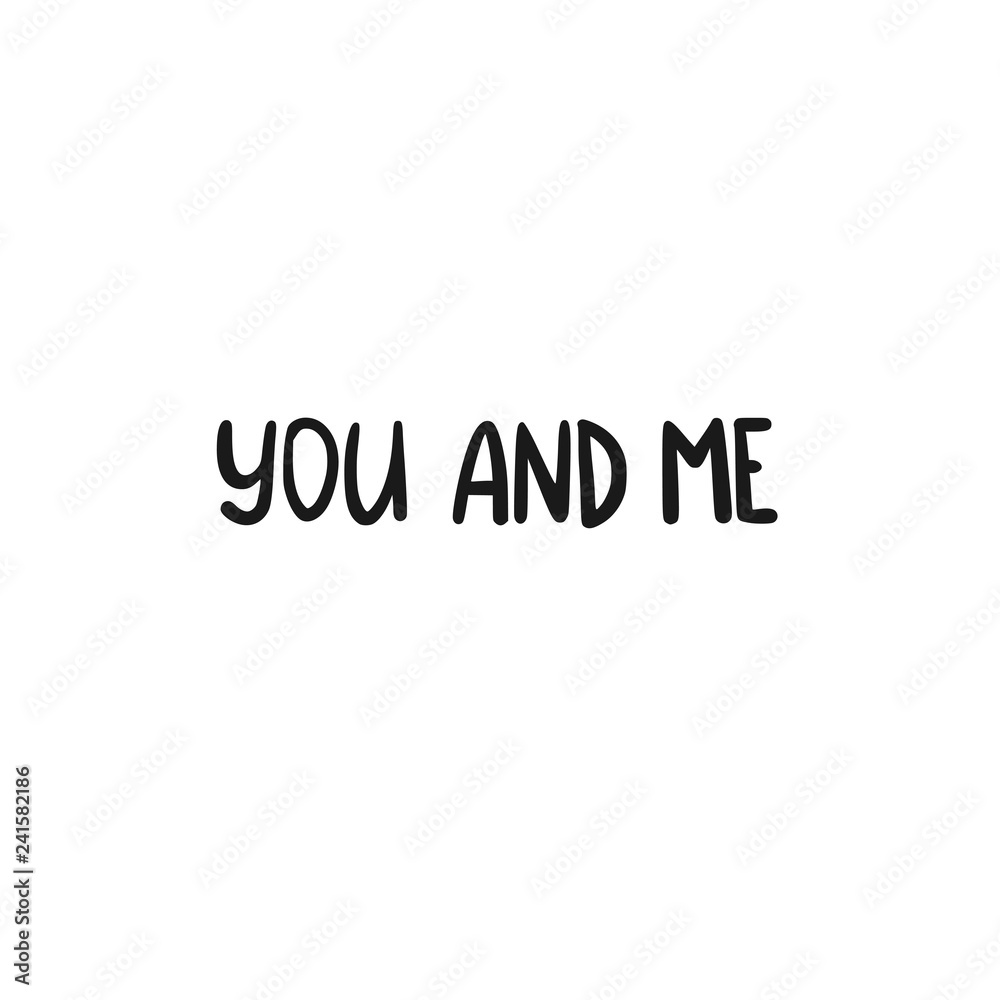 Phrase text You and Me