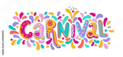 Hand drawn vector Carnival Lettering with Flashes of firework, colorful confetti. Festive title, headline banner.