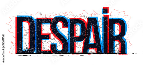 Despair word, vector illustration.