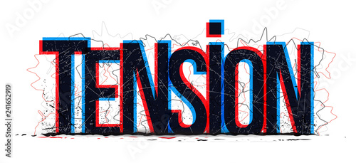 Tension word vector, creative illustration.