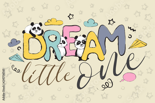 Dream little one greeting card design with cute panda bears and quote 