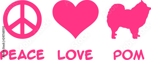 Peace, Love, Pomeranian