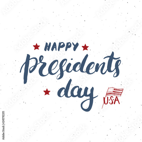 Happy President s Day Vintage USA greeting card  United States of America celebration. Hand lettering  american holiday grunge textured retro design vector illustration.