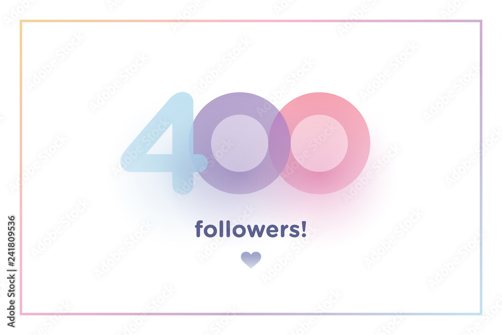 Fototapeta premium 400, followers thank you colorful background number with soft shadow. Illustration for Social Network friends, followers, Web user Thank you celebrate of subscribers or followers and like