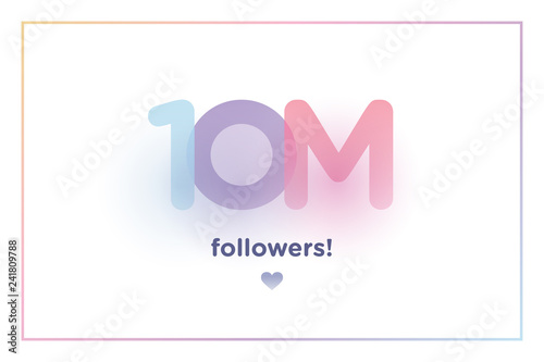 10m or 10000000, followers thank you colorful background number with soft shadow. Illustration for Social Network friends, followers, Web user Thank you celebrate of subscribers or followers and like
