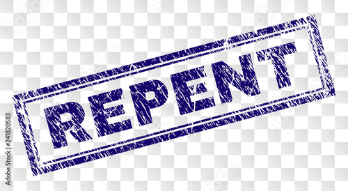 REPENT stamp seal watermark with rubber print style and double framed rectangle shape. Stamp is placed on a transparent background. Blue vector rubber print of REPENT caption with grunge texture.