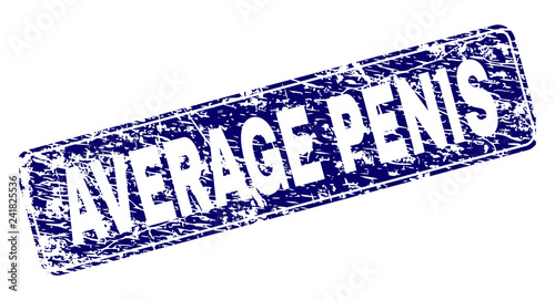 AVERAGE PENIS stamp seal print with grunge style. Seal shape is a rounded rectangle with frame. Blue vector rubber print of AVERAGE PENIS label with scratched style.