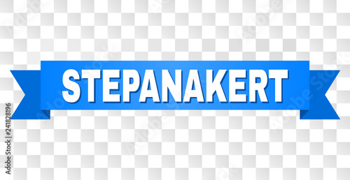 STEPANAKERT text on a ribbon. Designed with white title and blue tape. Vector banner with STEPANAKERT tag on a transparent background. photo