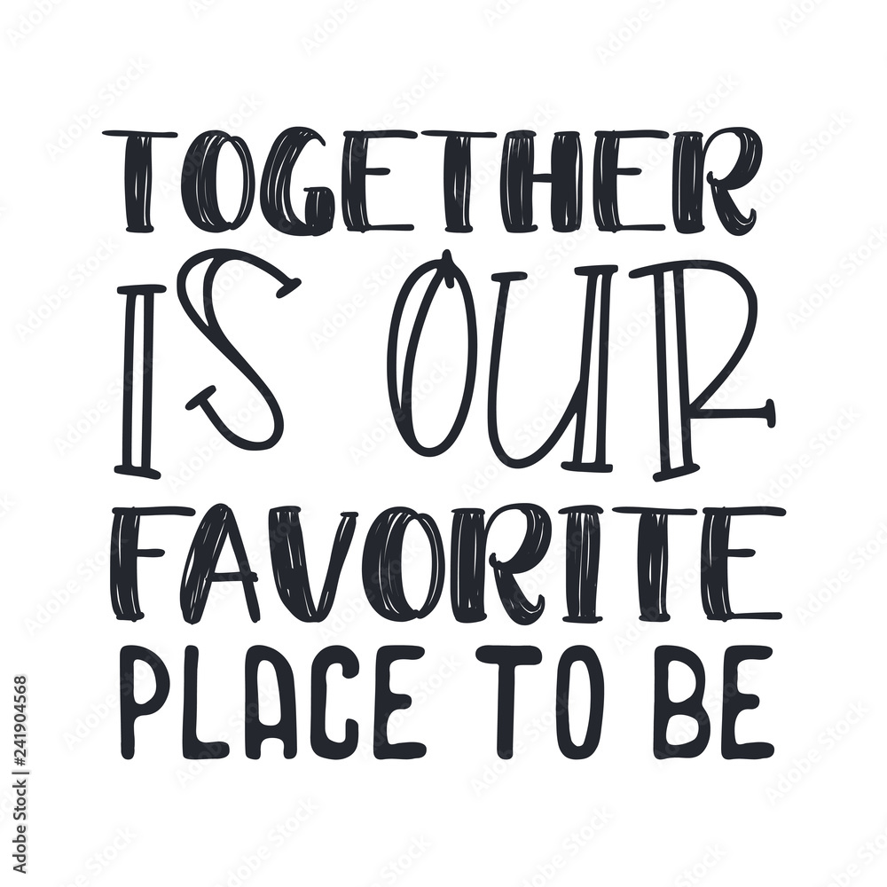 Hand lettering typography family poster. Romantic family quote Hand lettering typography family poster. Romantic family quote