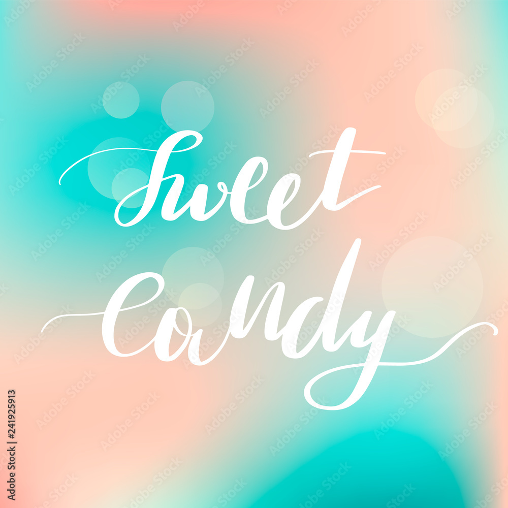 Lettering inscription sweet candy. Vector