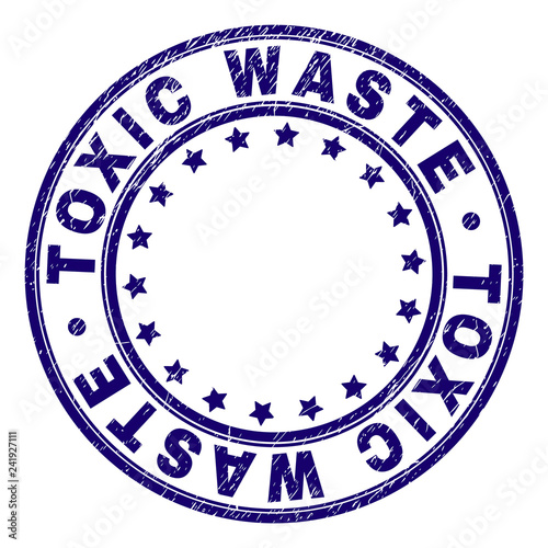 TOXIC WASTE stamp seal imprint with grunge texture. Designed with circles and stars. Blue vector rubber print of TOXIC WASTE caption with grunge texture.