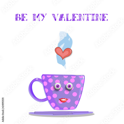 Be my valentine card with cute steaming lilac cup