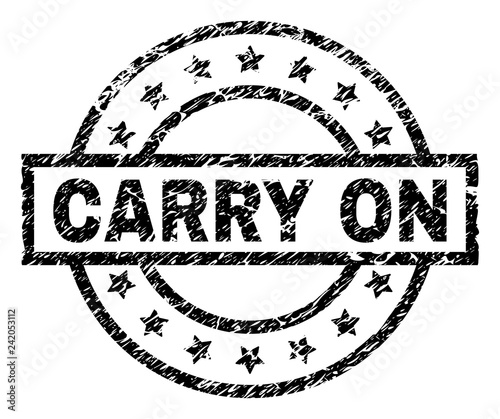 CARRY ON stamp seal watermark with distress style. Designed with rectangle, circles and stars. Black vector rubber print of CARRY ON caption with unclean texture.