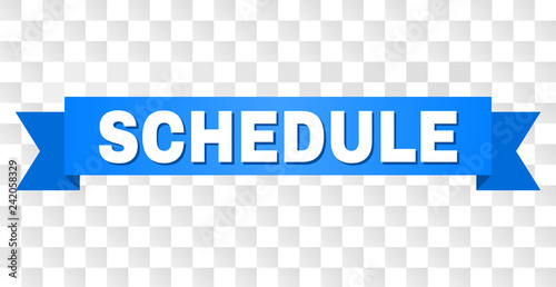 SCHEDULE text on a ribbon. Designed with white title and blue tape. Vector banner with SCHEDULE tag on a transparent background.