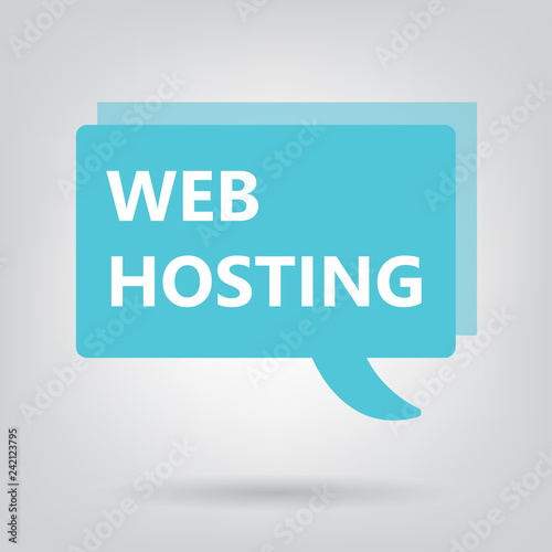 web hosting written on a speech bubble- vector illustration