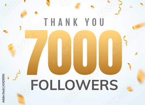 Thank you 7000 followers design template social network number anniversary. Social users golden number friends thousand celebration
