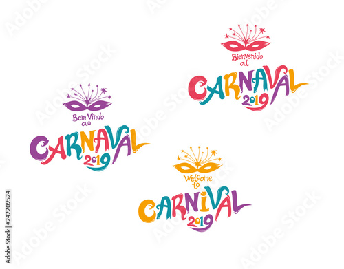 Welcome to Carnival 2019. A set of three bright multicolored Carnival logos in three languages, English, Spanish and Portuguese. Logo in Carnival, Carnaval.  Vector handwritten logo with masks. 
