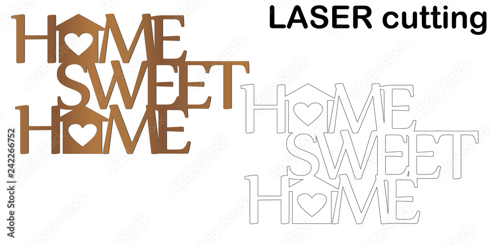 Cut laser letter for interior. Home sweet home plate. Template laser  cutting machine for wood, metal and paper Stock Vector | Adobe Stock