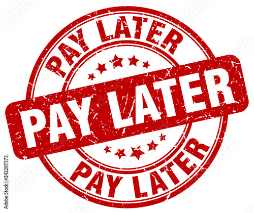 pay later red grunge round vintage rubber stamp
