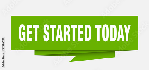 get started today