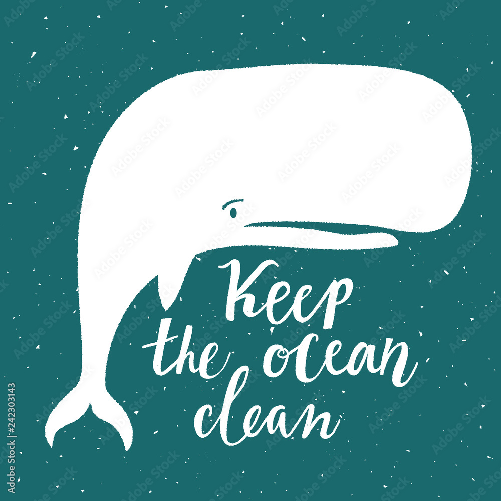 Fototapeta premium Vector ecological illustration with white whale and lettering quote - Keep the ocean clean