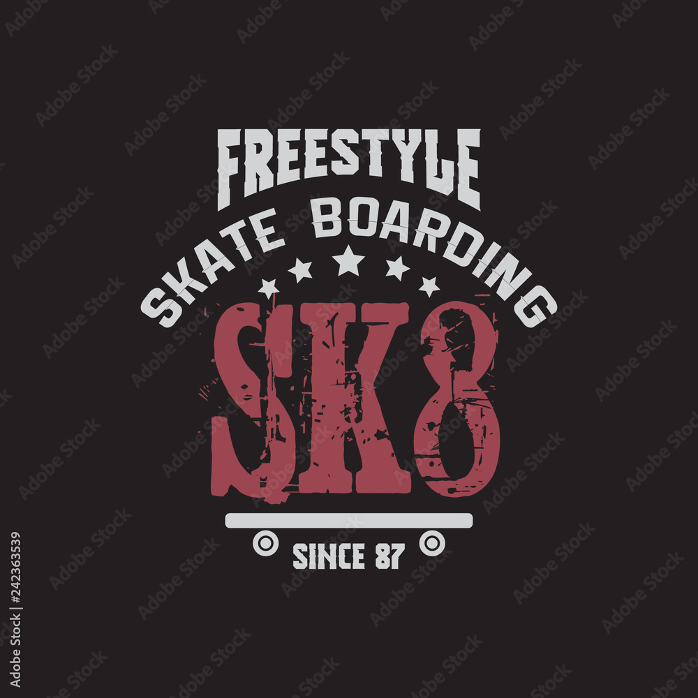 Quote typographical background about skateboard in minimalistic style with grunge vintage fonts. Template for card poster banner print for t-shirt.