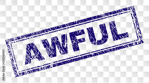 AWFUL stamp seal print with rubber print style and double framed rectangle shape. Stamp is placed on a transparent background. Blue vector rubber print of AWFUL title with unclean texture.