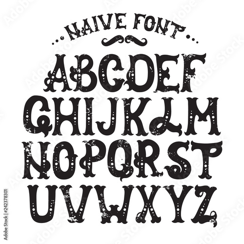 Hand drawn trendy font. Custom handwritten alphabet. Original Letters. Vintage retro hand drawn typeface . Vector illustration.