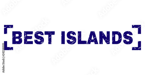 BEST ISLANDS text seal stamp with corroded texture. Text title is placed inside corners. Blue vector rubber print of BEST ISLANDS with grunge texture.