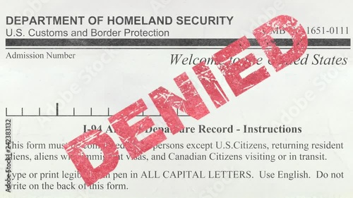 Detail Of A Denied USA Immigration Customs And Border Protection Form (I-94)