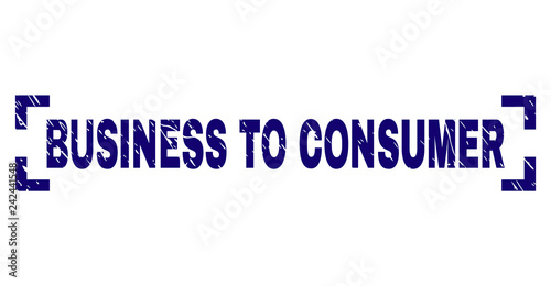 BUSINESS TO CONSUMER text seal watermark with corroded texture. Text caption is placed between corners. Blue vector rubber print of BUSINESS TO CONSUMER with unclean texture.