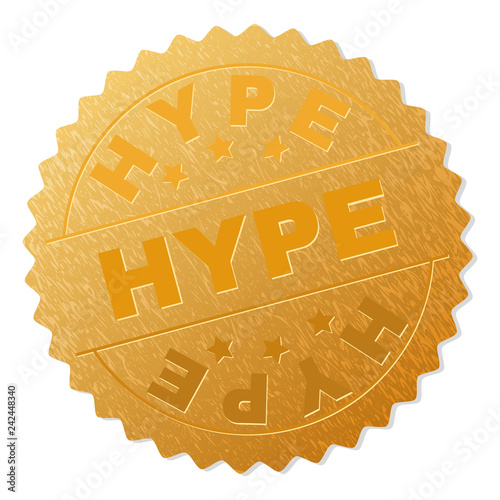 HYPE gold stamp badge. Vector gold award with HYPE text. Text labels are placed between parallel lines and on circle. Golden surface has metallic texture.