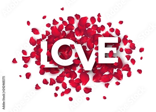 The word love is written with rose petals on a white background. Vector illustration