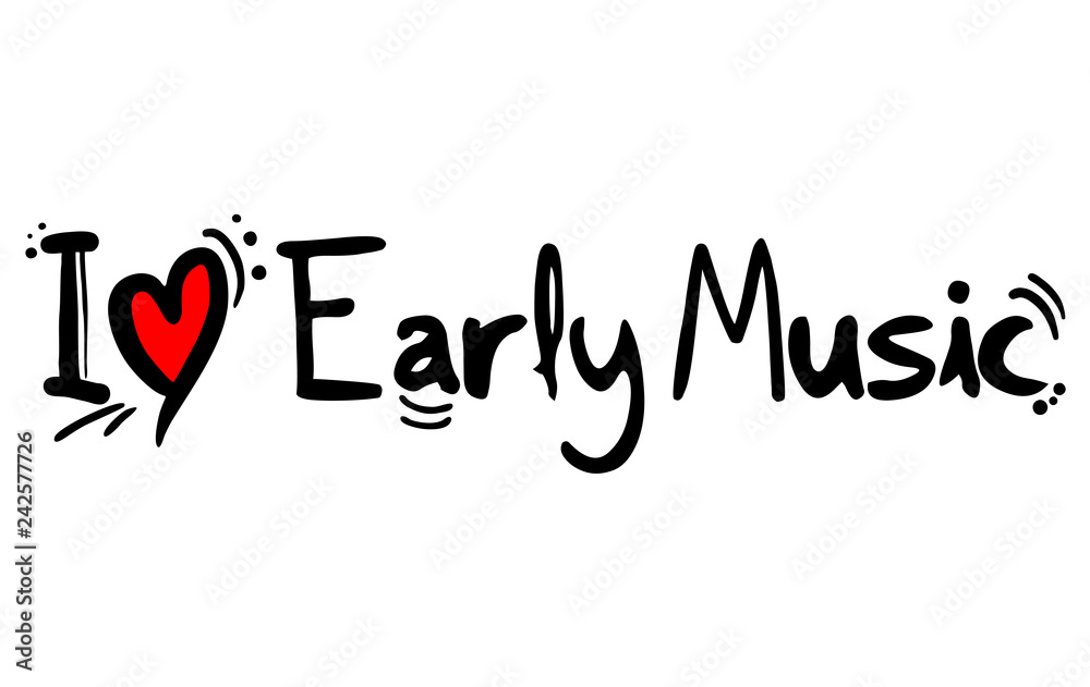 Early Music music love