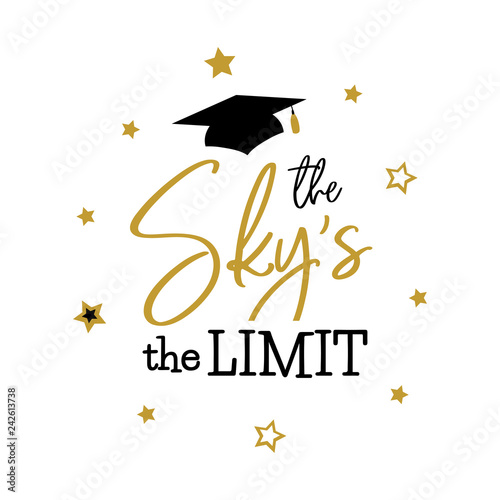  The sky the limit Congrats Graduates class