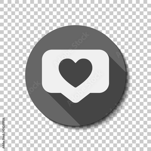 Like icon, heart in notification cloud, social symbol. flat icon, long shadow, circle, transparent grid. Badge or sticker style
