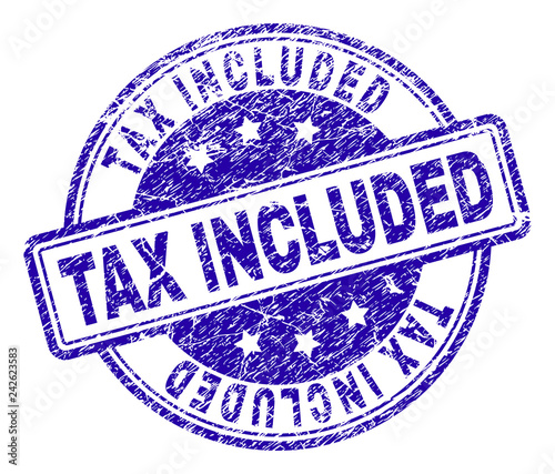 TAX INCLUDED stamp seal imprint with grunge texture. Designed with rounded rectangles and circles. Blue vector rubber print of TAX INCLUDED tag with scratched texture.