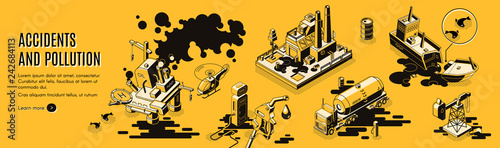 Technogenic catastrophe, environment pollution with oil, petroleum spill isometric vector web banner or landing page template. Oil refining industry accidents and disasters line art illustrations set