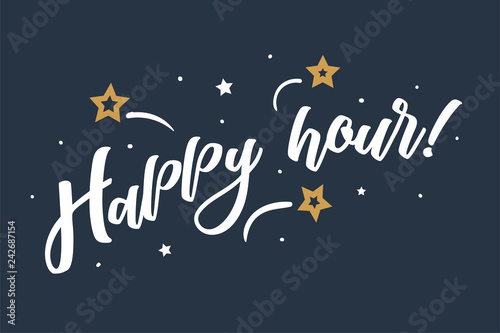 Happy hour lettering card, banner. Beautiful greeting scratched calligraphy white text word stars. Hand drawn invitation print design. Handwritten modern brush green background isolated vector