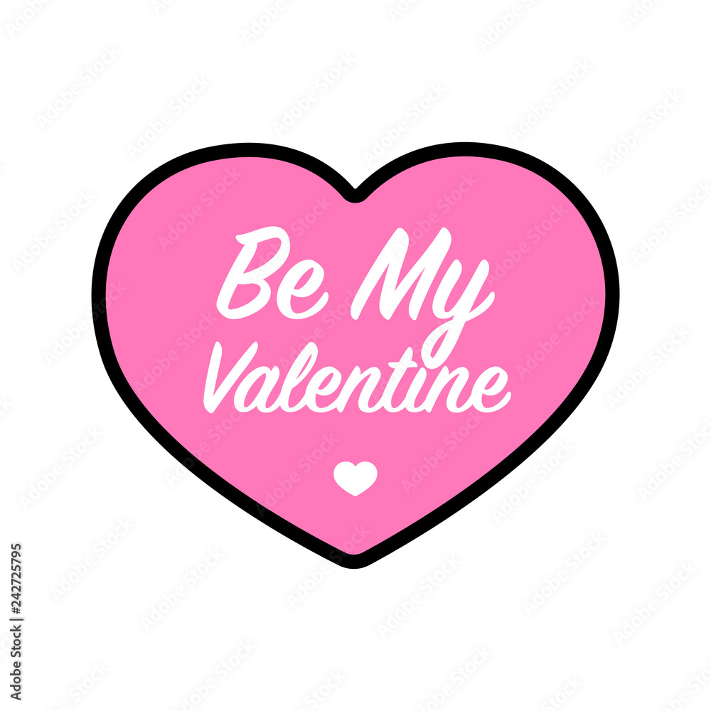 Valentines vector illustration with message Be my Valentine