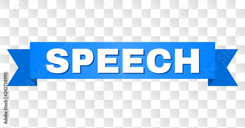 SPEECH text on a ribbon. Designed with white caption and blue tape. Vector banner with SPEECH tag on a transparent background.