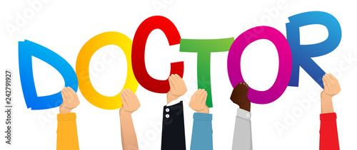 Diverse hands holding letters of the alphabet created the word Doctor. Vector illustration.