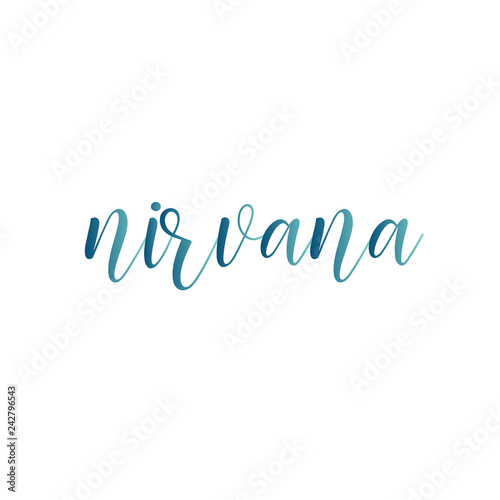 Nirvana means enlightenment and is a word associated with Hinduism and Buddhism