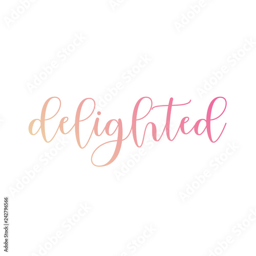 Delighted or happy is a moment when one feels overjoyed- A motivational quote for mindful people