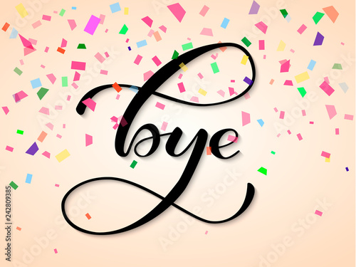 Bye lettering. Vector illustration