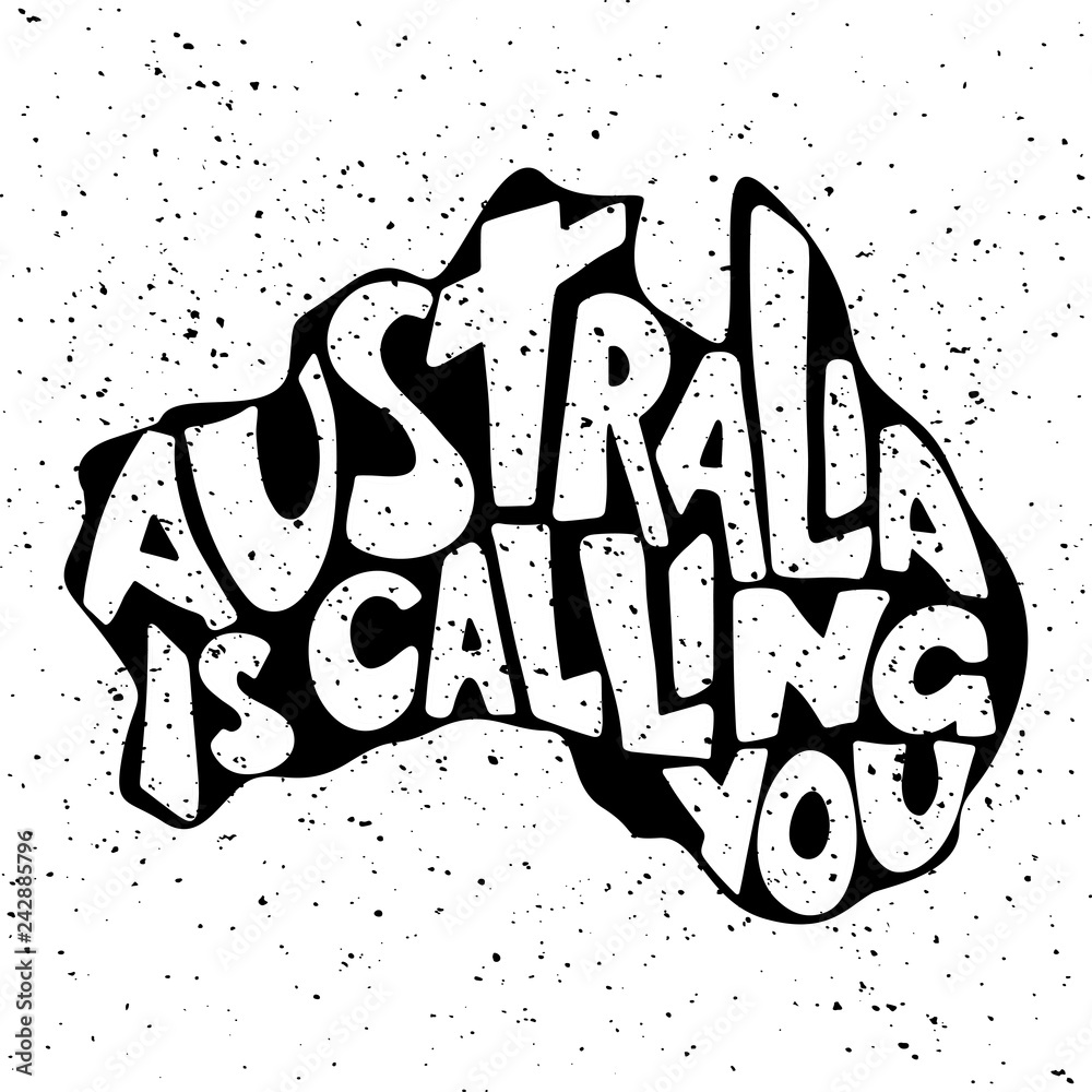 Australia is calling you. Handwritten lettering in the silhouette of