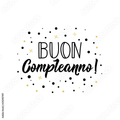 Happy Birthday in Italian. Ink illustration with hand-drawn lettering. Buon  Compleanno. Stock Vector