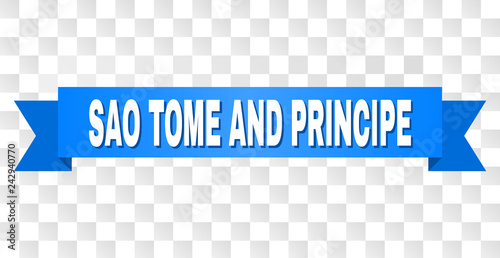 SAO TOME AND PRINCIPE text on a ribbon. Designed with white caption and blue tape. Vector banner with SAO TOME AND PRINCIPE tag on a transparent background.