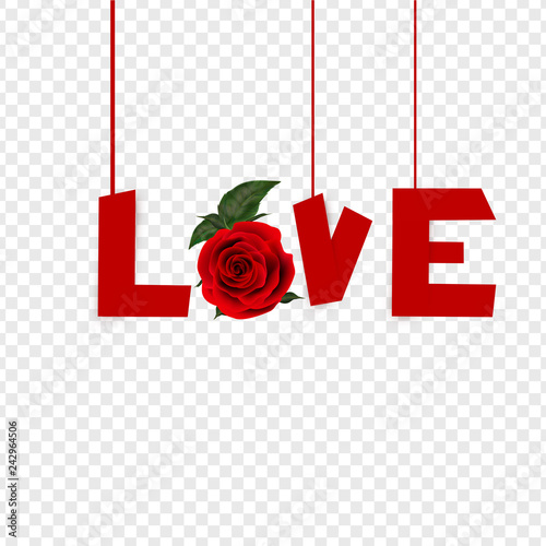 Lettering of love with rose flower hanging on transparent background  for valentine day celebration.
