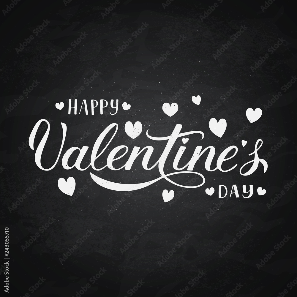 Obraz premium Happy Valentine’s Day calligraphy lettering on chalkboard background. Hand drawn celebration poster.